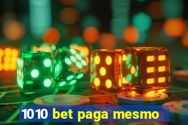 1010 bet paga mesmo